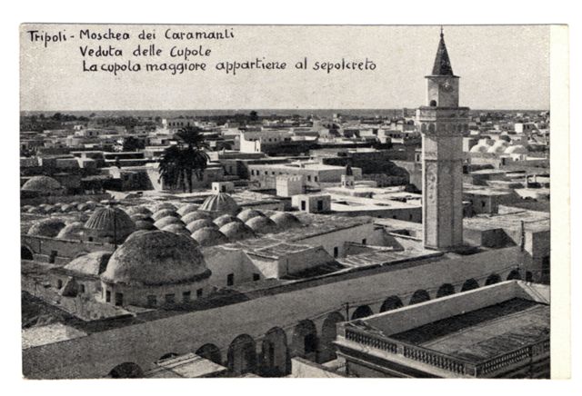 FFC034319 TRIPOLI- MOSCHEA DEI CARAMANLI- Veduta DELLE CU...